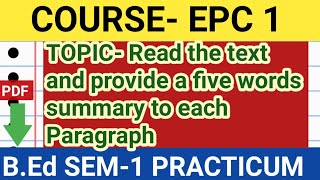 BED 1ST SEMESTER PRACTICUM FOR EPC1Read the text and provide a five wordssummary to each paragraph [upl. by Naples]