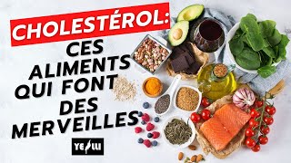 Cholestérol  Ces Aliments Qui Font des Merveilles [upl. by Konstantine248]