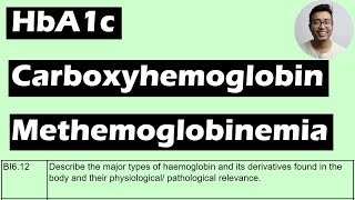 Abnormal Hemoglobin Derivatives  HbA1c Carboxyhemoglobinemia Methemoglobinemia UG and PG [upl. by Alyahsat]