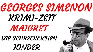 KRIMI Hörspiel  Georges Simenon  MAIGRET  DIE SCHRECKLICHEN KINDER 1958 [upl. by Ambrosia]