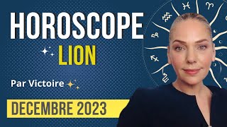 ♌️ Horoscope LION  décembre 2023 [upl. by Lehcor843]