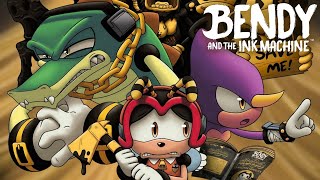 Team Chaotix Play Bendy and The Ink Machine Full Playthrough [upl. by Etnomed]