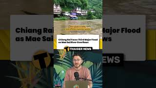 Chiang Rai Faces Third Major Flood as Mae Sai River Overflows Thailand ThailandNews [upl. by Haymes415]