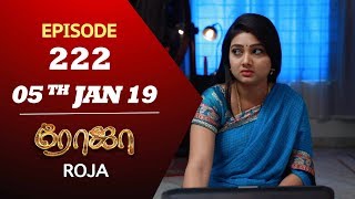 ROJA Serial  Episode 222  05th Jan 2019  ரோஜா  Priyanka  SibbuSuryan  Saregama TVShows Tamil [upl. by Plume929]