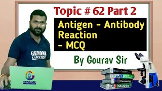 LAB TECHNICIAN GOVT JOB SERIES  Topic 062 Part 1 Antigen Antibody Reaction  MCQ [upl. by Sybil725]