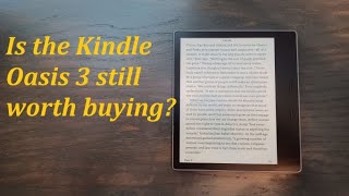 Kindle Oasis 3 still worth buying [upl. by Esiuol]