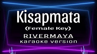 KISAPMATA  Karaoke Female key Rivermaya [upl. by Anastassia]