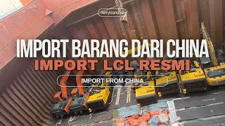 Import Barang Dari China  Forwarder Import LCL Resmi China Ke Indonesia [upl. by Connett54]