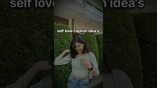 Self love captions ❤️  ytshort shorts caption instagram instacaptions fypシ゚viral trending [upl. by Lissa]