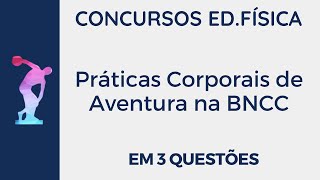 Práticas Corporais de Aventura na BNCC EM 3 Questões [upl. by Farrington]