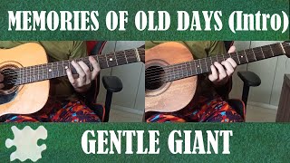 Memories of Old Days Intro  Gentle Giant Acoustic Guitar Cover [upl. by Feil666]