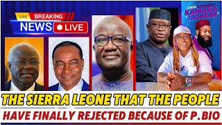 The SIERRA LEONE That The People HAVE finally Rejected Because Of PBIO [upl. by Dituri]