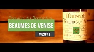 Beaume de Venise  Domaine des Bernardins [upl. by Novak]