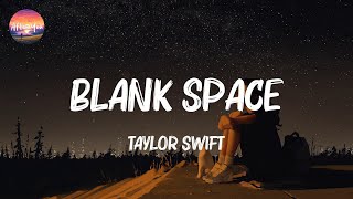 Taylor Swift  Blank Space  MIX LYRICS  Rihanna Particle House [upl. by Morrell]