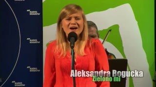 Aleksandra Bogucka  Zielono mi [upl. by Duhl]