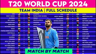 T20 World Cup 2024 Team India Schedule amp Fixture  T20 WC 2024 Team India All Matches List [upl. by Aicenaj]