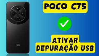 Ativar depuração usb POCO C75 [upl. by Oirromed]