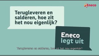 Eneco  Terugleveren en salderen hoe zit het nou eigenlijk [upl. by Elletsirhc]