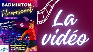 Tournoi loisir en mode Bad FLUO  la vidéo dune soirée super animée [upl. by Yrad]