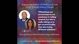 Bridging the Science of Health Equity with Action Towards Systems Change  Sam Joo amp Cristina Zuniga [upl. by Hogen]