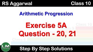 Arithmetic Progression  Class 10 Exercise 5A Question 20 Question 21  RS Aggarwal  Learn Maths [upl. by Florence]