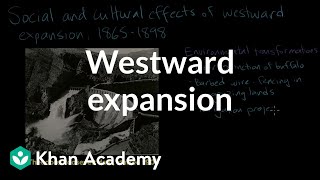 Westward expansion social and cultural development  AP US History  Khan Academy [upl. by Lyrred]