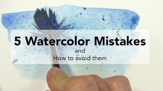 5 Watercolor Mistakes and How to Fix Them [upl. by Derk]