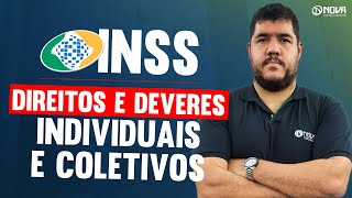 CONCURSO INSS DIREITOS E DEVERES INDIVIDUAIS E COLETIVOS [upl. by Essa]