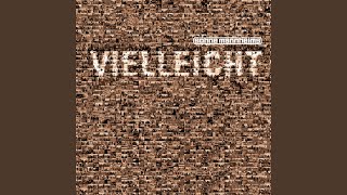 Vielleicht [upl. by Turmel331]