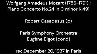 Mozart  Piano Concerto No24 in C minor K491  RCasadesus pampE Bigot amp Paris Symphony Orchestra [upl. by Enelrahc652]