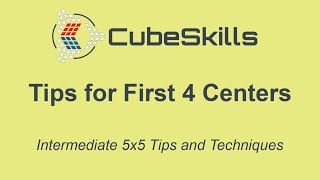 Intermediate 5x5 Tips  First 4 Centers [upl. by Nayrbo]