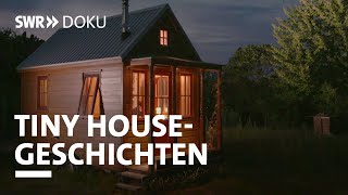 Faszination Tiny House  Leben auf wenigen Quadratmetern  SWR Doku [upl. by Ylaek820]