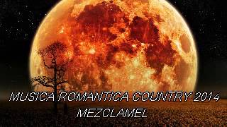 MUSICA ROMANTICA COUNTRY [upl. by Nek]