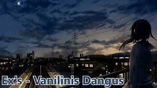 Exs  Vanilinis Dangus [upl. by Nuavahs]