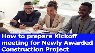 How to Prepare Kick off Meeting for Construction Project  PROJECT STARTUP MEETING [upl. by Laeria]