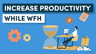 How to Increase Your Productivity While Working from Home [upl. by Enicar]