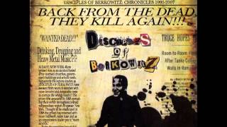 Disciples Of Berkowitz  Chronicles 19952007 2007 Full Album MWA Records [upl. by Atsyrc389]