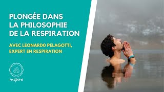 Plongée dans la philosophie de la respiration avec Leonardo Pelagotti expert en respiration [upl. by Constance]