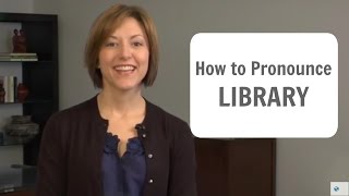 How to pronounce LIBRARY  American English Pronunciation Lesson learnenglish [upl. by Ttayh490]