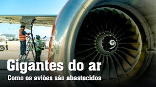 Gigantes do ar descubra como funciona o abastecimento dos aviões [upl. by Neladgam]