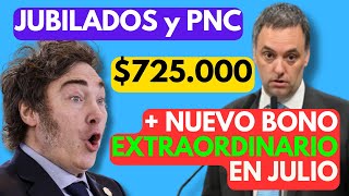 ✨💲725000 ✚ ADELANTAN el BONO y AUMENTO de JULIO a JUBILADOS y PENSIONADOS de ANSES ✚ Fechas de Pago [upl. by George]