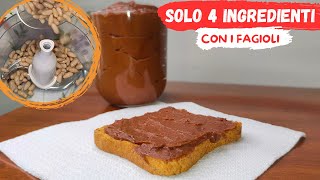 Nutella ai FAGIOLI 4 ingredienti Senza lattosio e senza glutine [upl. by Lynnea]