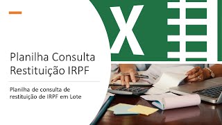 Planilha Consulta IRPF em Lote Automática [upl. by Atteoj]