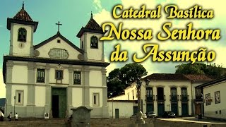 Catedral Basílica Nossa Senhora da Assunção  MarianaMG  TV ARAUTOS [upl. by Angadresma780]