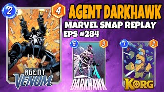 Marvel Snap Replay Episode 284  Agent Venom amp Darkhawk Deck [upl. by Airehs]