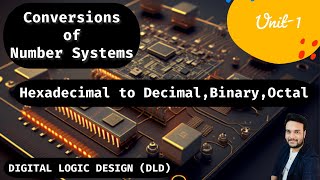 How To Convert Hexadecimal to Binary decimal and octal  Number system  Digital logic design [upl. by Ymorej]