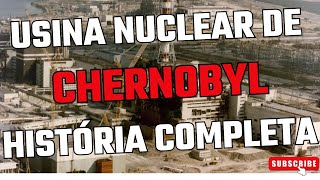 USINA NUCLEAR DE CHERNOBYL  HISTÓRIA COMPLETA chernobyl pripyat usina nuclear curiosidades [upl. by Flanagan331]