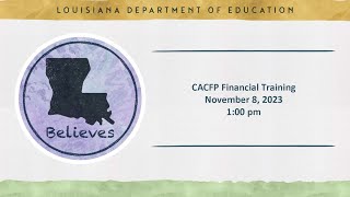 CACFP Financial Training  November 8 2023 [upl. by Eniarda]