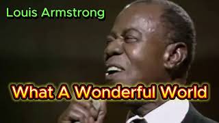 What A Wonderful World  Louis Armstrong with lyrics and photos [upl. by Ute]