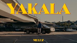 Melez  Yakala Official Video [upl. by Hterag980]